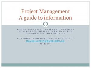 Project Management A guide to information BOOKS JOURNALS
