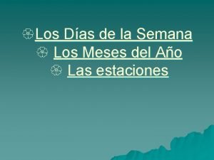 Los Das de la Semana Los Meses del