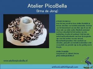 Atelier Pico Bella Irma de Jong ATELIER PICOBELLA