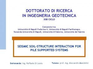 DOTTORATO DI RICERCA IN INGEGNERIA GEOTECNICA XXII CICLO