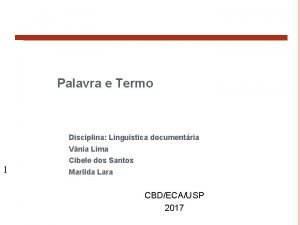 Palavra e Termo Disciplina Lingustica documentria Vnia Lima