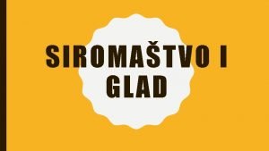 SIROMATVO I GLAD Pogledaj kratak film o svakidanjici