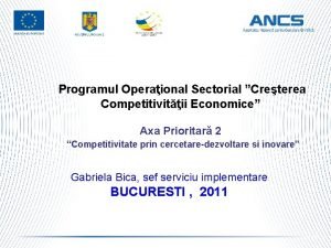 Programul Operaional Sectorial Creterea Competitivitii Economice Axa Prioritar
