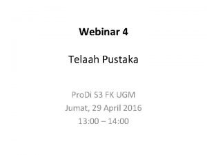 Webinar 4 Telaah Pustaka Pro Di S 3