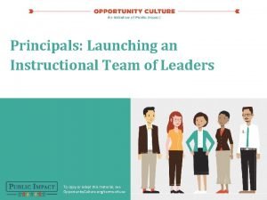 Principals Launching an Instructional Team of Leaders To