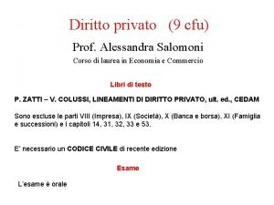 Diritto privato 9 cfu Prof Alessandra Salomoni Corso