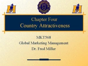 3 1 Chapter Four Country Attractiveness MKT 568