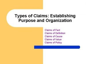 Types of Claims Establishing Purpose and Organization Claims
