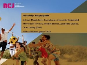 JGZrichtlijn Heupdysplasie Auteurs Magda BoereBoonekamp Annemieke Konijnendijk Universiteit