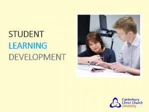 Student Learning Development Getting to grips with your