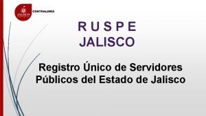 RUSPE JALISCO Registro nico de Servidores Pblicos del