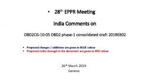 28 th EPPR Meeting India Comments on OBD