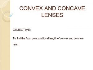 Convex lens table