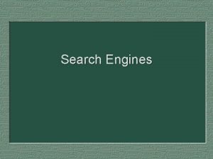 What are the four components of a search engine
