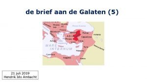 de brief aan de Galaten 5 21 juli