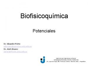 Biofisicoqumica Potenciales Dr Eduardo Prieto edprietoquimica unlp edu