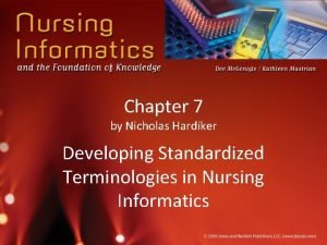 Chapter 7 by Nicholas Hardiker Developing Standardized Terminologies