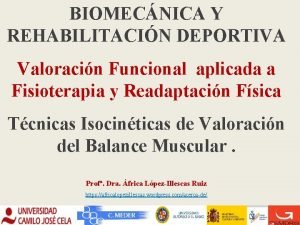 BIOMECNICA Y REHABILITACIN DEPORTIVA Valoracin Funcional aplicada a