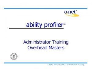 O net ability profiler O net ability profiler