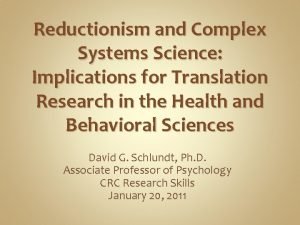 Reductionism and Complex Systems Science Implications for Translation