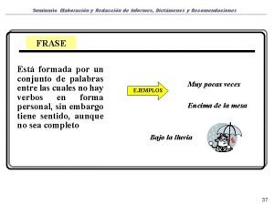 Seminario Elaboracin y Redaccin de Informes Dictmenes y