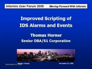 Informix User Forum 2005 Moving Forward With Informix