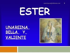 www buscadyhallareis com ESTER UNA REINA BELLA Y