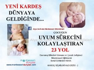 YEN KARDE DNYAYA GELDNDE Alya ile Evde Montessori