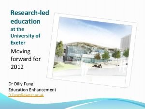 Researchled education at the University of Exeter Moving