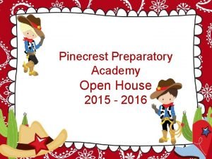 Pinecrest Preparatory Academy Open House 2015 2016 Pinecrest