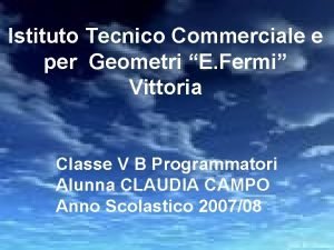 Istituto Tecnico Commerciale e per Geometri E Fermi