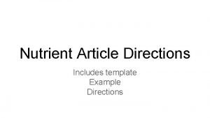 Nutrient Article Directions Includes template Example Directions Nutrient