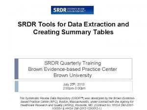 SRDR Tools for Data Extraction and Creating Summary