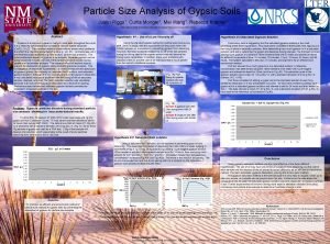 Particle Size Analysis of Gypsic Soils Justin Riggs