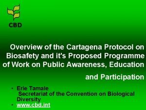 CBD Overview of the Cartagena Protocol on Biosafety