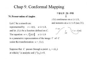 Chap 9 Conformal Mapping t 79 Preservation of