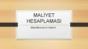 MALYET HESAPLAMASI R GR TAYLAN VURGUN MALYET HESAPLAMASI