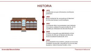 HISTORIA 1975 La institucin nace para la formacin