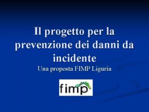 Il progetto per la prevenzione dei danni da