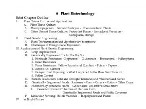 Brief Chapter Outline I 6 Plant Biotechnology Plant