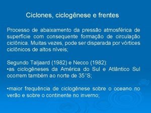 Ciclones ciclognese e frentes Processo de abaixamento da