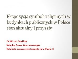 Ekspozycja symboli religijnych w budynkach publicznych w Polsce