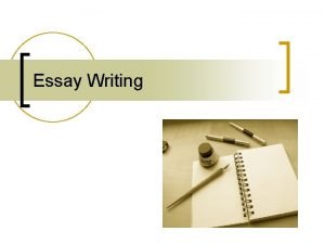 Essay Writing Essay Writing Lessons n n n