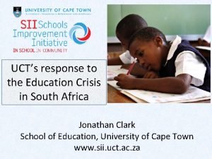 UCTs response to the Education Crisis in South