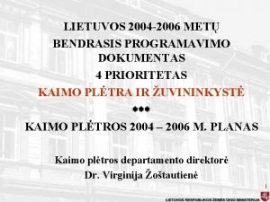 LIETUVOS 2004 2006 MET BENDRASIS PROGRAMAVIMO DOKUMENTAS 4