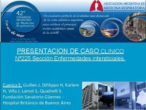 PRESENTACION DE CASO CLINICO N 225 Seccin Enfermedades