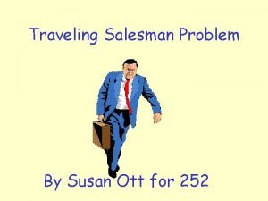 Traveling Salesman Problem By Susan Ott for 252