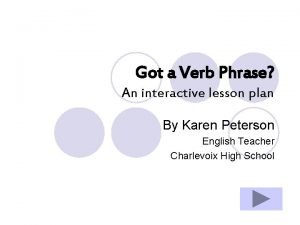 What is a verb phrase