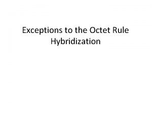 Hybridization exceptions