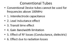 Conventional tubes